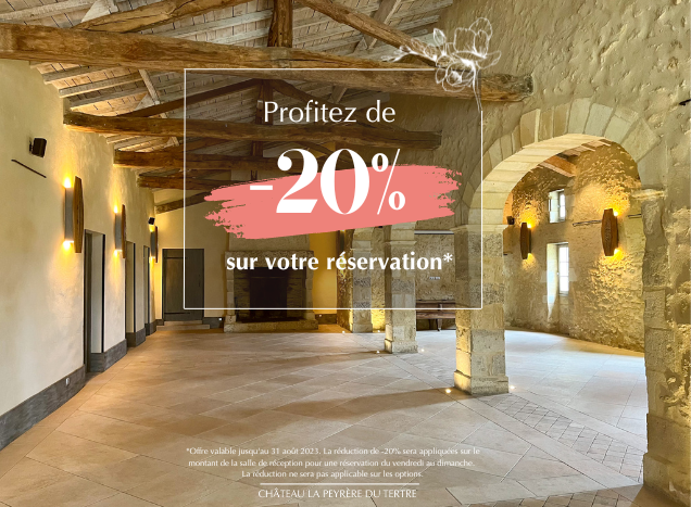 Vente Flash -20 % sur votre réservation de la salle de réception au Château la Peyrère du Tertre